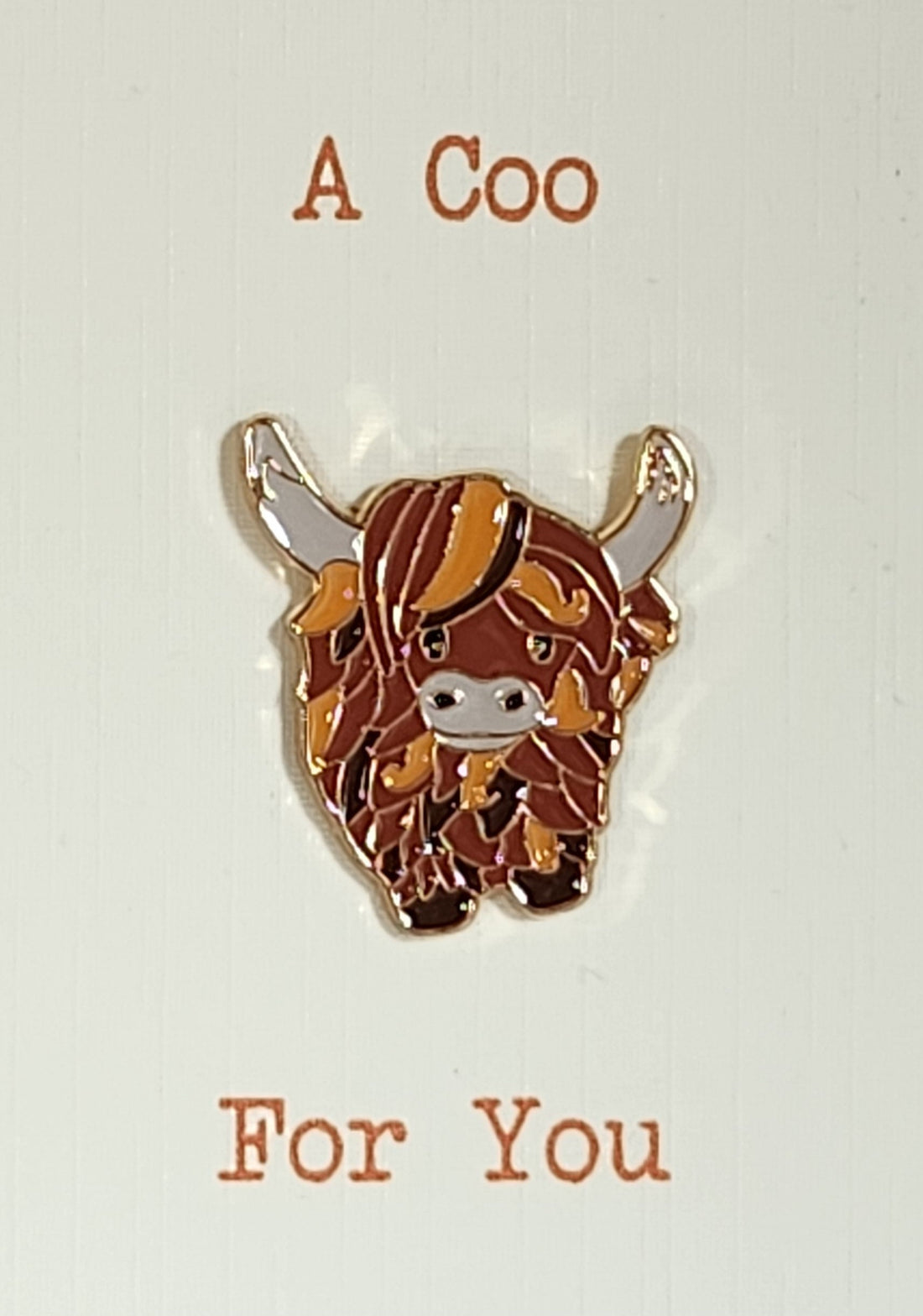 Highland Cow Enamel Badge On Gift Card A Coo For You Pin Badge Highland Coo Birthday Friendship Orange & Brown Marriage Anniversary