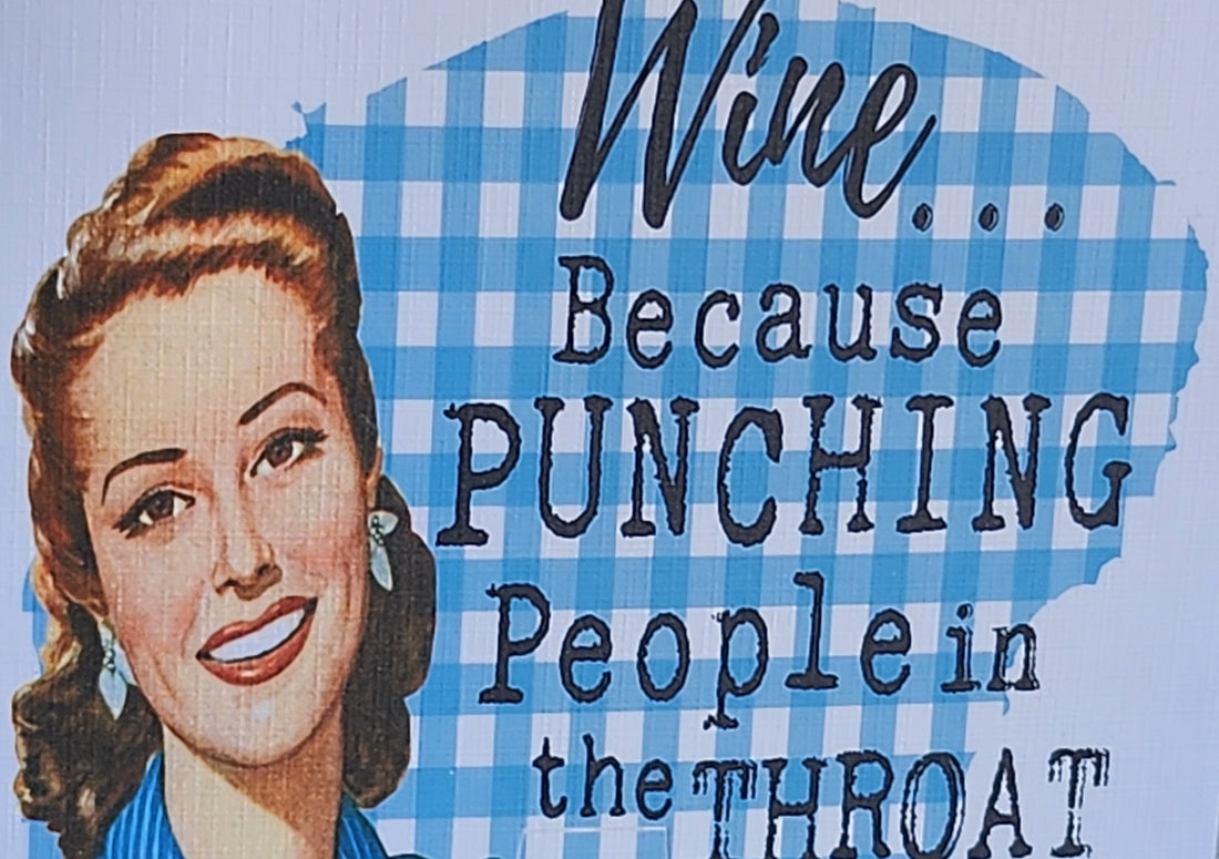 Funny Positive Affirmation Handmade Card 'Wine Because Punching People  In The Throat Is Illegal'  Free Delivery.