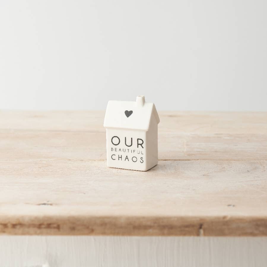 Porcelain House Ornament 'Our Beautiful Chaos' 7cm Tall.