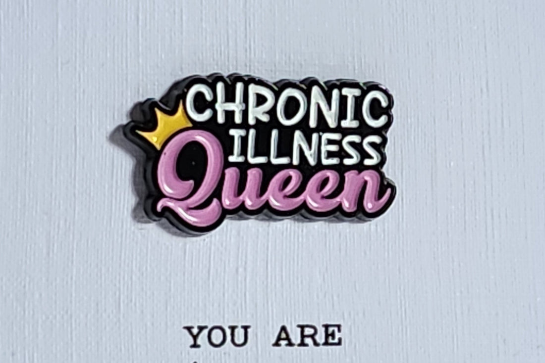 Positive Enamel Badge 'Chronic Illness Queen' On Gift Card 'Braver Than You Believe'  Mental Health Self Love Suicide Prevention Fibro