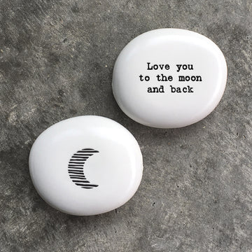 East Of India Porcelain Pebble Love You To The Moon And Back.
