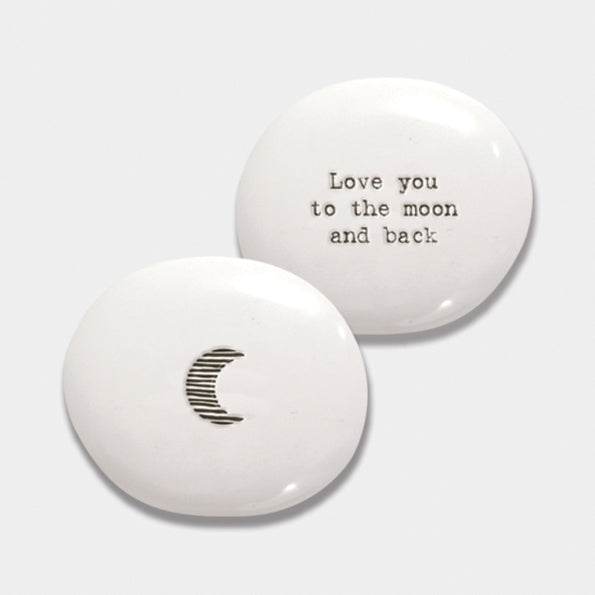 East Of India Porcelain Pebble Love You To The Moon And Back.