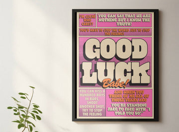 Wall Art Good Luck Babe Music Inspired Print : 5x7 Unframed Blue Iris Designs