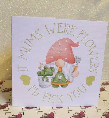 Mother's Day Card If Mums Were Flowers I'd Pick You Handmade Cute Gonk Mum Swarovski Crystal Detail Glitter Linen Effect Free Delivery