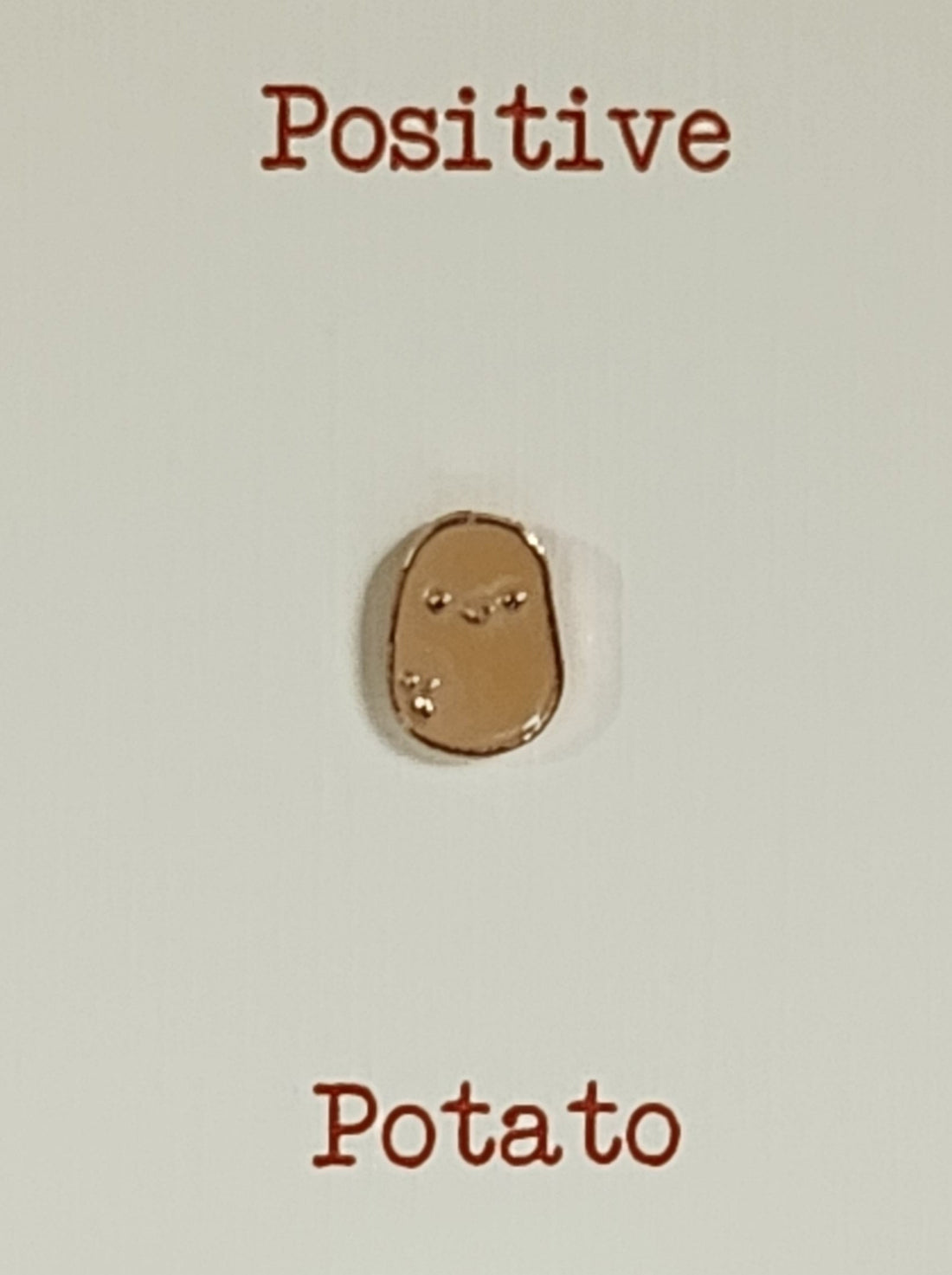 Positive Potato Enamel Pin Badge On Gift Card Affirmation Self Love Breakup Mental Health Friendship Suicide Prevention Self Esteem