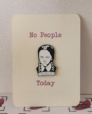 Wednesday Enamel Badge On Gift Card Addams Family I'm Smiling Nevermore Enid Thing No People Today Black And White Goth Girl