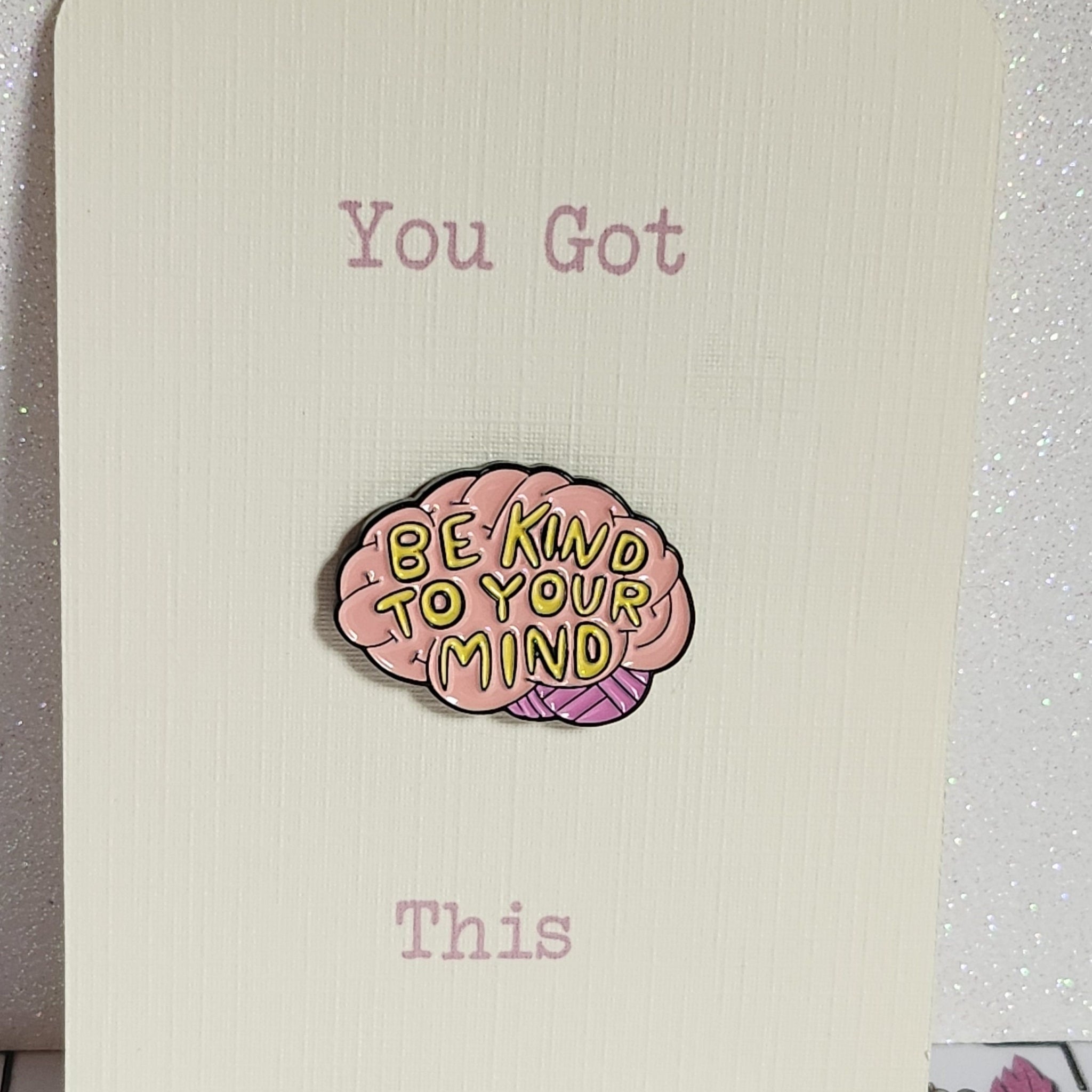 Be kind to your mind enamel pin badge