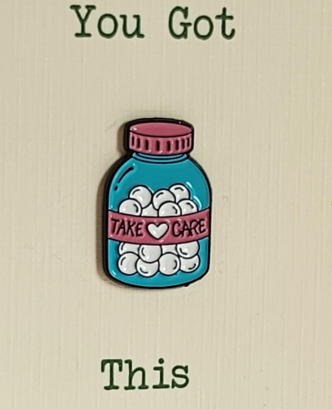 Positive Enamel Badge 'Take Care' You Got This On Gift Card Affirmation Mental Health Friendship Self Love Suicide Prevention Be Kind