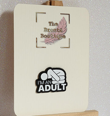 Positive Enamel Badge 'I'm An Adult' On Gift Card Affirmation Mental Health Breakup Anti Bullying Self Love Suicide Prevention Be Kind