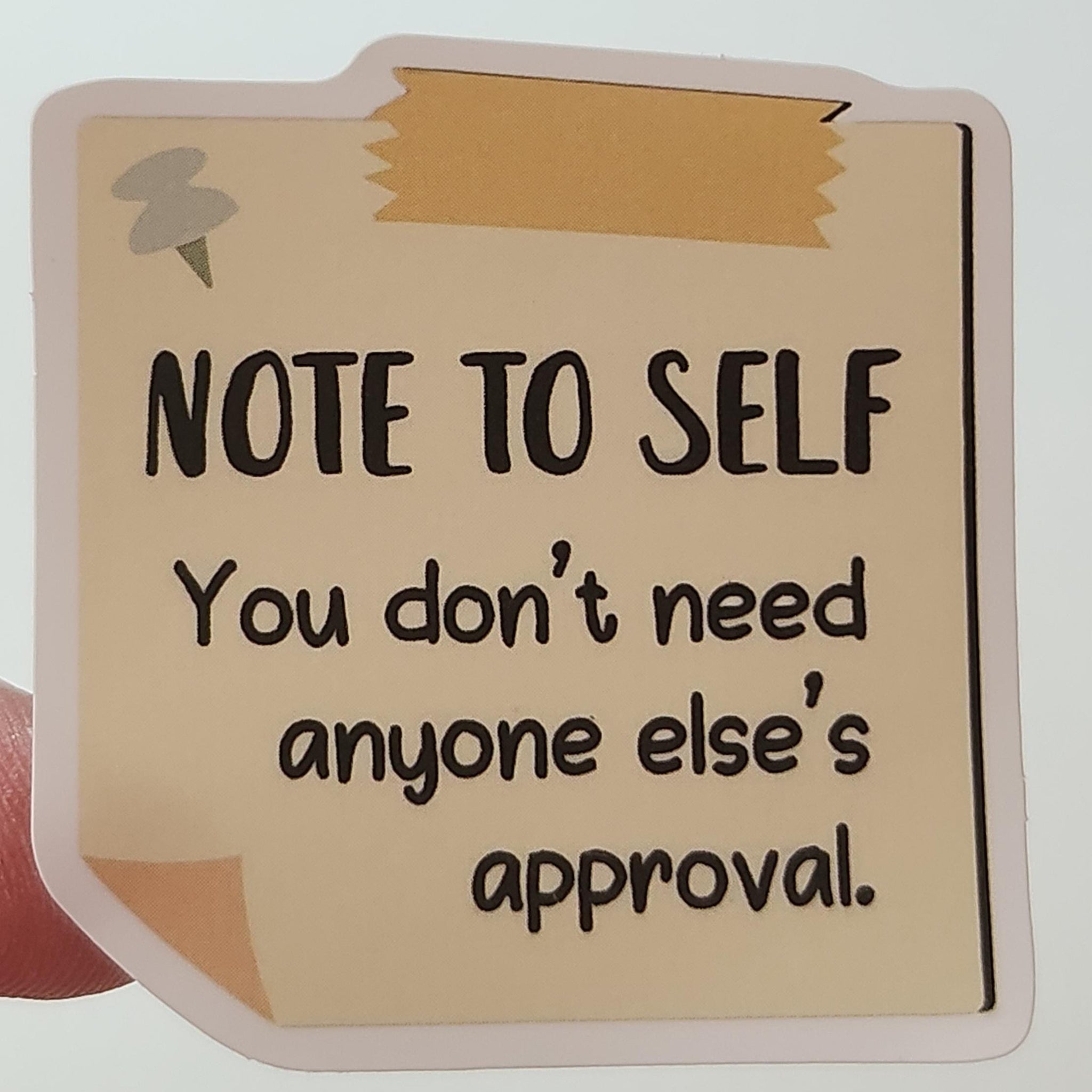 Positive Mental Health Matte Vinyl Sticker 'You Don't Need Anyone Else's Approval' Planner  Suicide Prevention Self Love Positivity