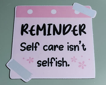 Fridge Magnet Mental Health 'Reminder Self Care Isn't Selfish' Retro Self Love Anti Bullying Suicide Prevention Planner Office Breakup